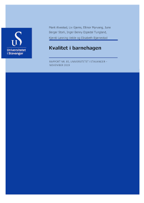 Cover for Kvalitet i barnehagen: Rapport fra dybdestudien i det longitudinelle forskningsprosjektet Gode barnehager for barn i Norge (GoBaN)