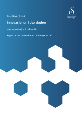 Cover for Innovasjoner i Jærskulen: lærerprofesjon i reformtid