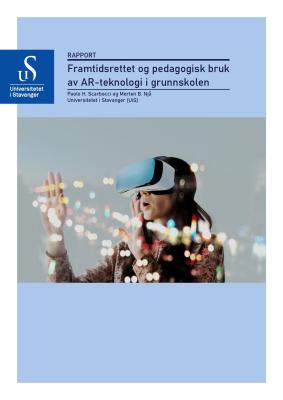 Cover for Framtidsrettet og pedagogisk bruk av AR-teknologi i grunnskolen