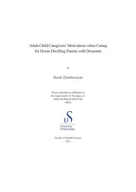 Cover for Adult-Child Caregivers’ Motivations when Caring for Home-Dwelling Parents with Dementia